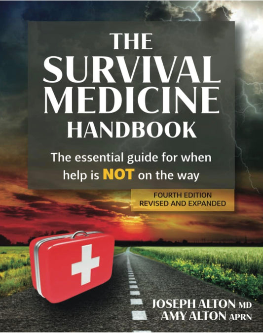 The Survival Medicine Handbook: The Essential Guide for When HELP is NOT on the Way | Paperback